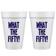 Birthday - What the Fifty 50th Birthday Foam Cup (10 Ct Bag)