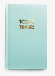 Toxic Traits - Bright Journal