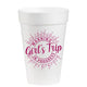 Warning Girl's Trip in Progress - 16oz Styrofoam Cups