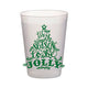 TIS THE SEASON TO BE JOLLY FROST FLEX CUP