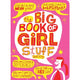 Big Book of Girl Stuff