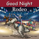 Goodnight Rodeo
