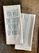 Say What You Will About the South But... - Kitchen Towel