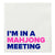 “ I’M in A Mahjong Meeting” Cocktail Napkins