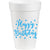 Blue Happy Birthday 16oz Styrofoam Cups