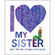 I Love My Sister