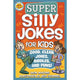 Super Silly Jokes For Kids