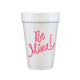 Be Mine! Styrofoam Cups