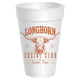 Longhorn Social Club Styrofoam- 10 Pack