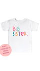 Big Sister Short Sleeve Tee