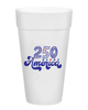 250 America 16oz Styrofoam Cups - Set/8
