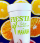 Fiesta Like Theres No Manana Greenfoam Cups- Fiesta