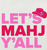 “Let’s Mahj Y’All” Cocktail Napkins