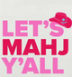 “Let’s Mahj Y’All” Cocktail Napkins