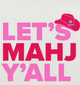 “Let’S Mahj Y’All” Cocktail Napkins