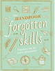 The Handbook of Forgotten Skills