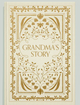 Grandma's Story: A Memory and Keepsake Journal For My Family