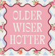 Older Wiser Hotter Cocktail Funny Napkin |