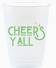Cheers Y'all Reusable Frost Flex Cups