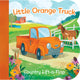 Little Orange Truck Lift-A-Flap Novelty Board Book