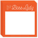 Boss Lady (Memo Sticky Pads)