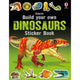 Build Your Own Dinosaurs Sticker Book : Usborne