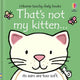 That's Not My Kitten...: Usborne