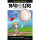 Home Run Mad Libs: World's Greatest Word Game About Baseball