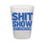 SHIT SHOW FREE ADMISSION FROST FLEX CUP
