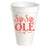 SIP SIP OLE STYROFOAM CUPS (orange print)