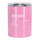 Mom Stainless Steel Tumbler