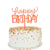 Happy Birthday Cake Topper Frost Acrylic