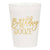 Birthday Booze Reusable Cups - Set of 10 Cups