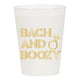 Bach and Boozy Frost Flex Cups - Set of 10