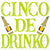 Cinco de Drinko napkins
