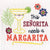 Señorita Margarita Tea Towel